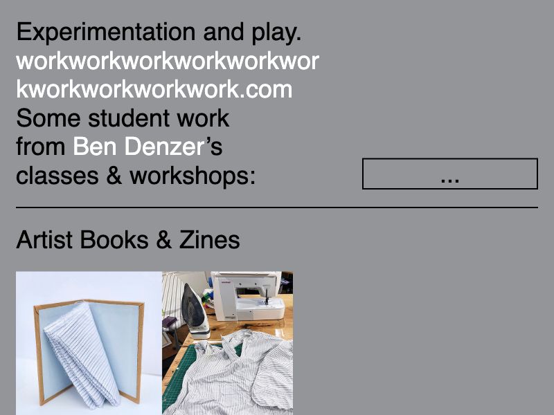 Ben Dezner (Workworkworkworkwork),archive / zine / class